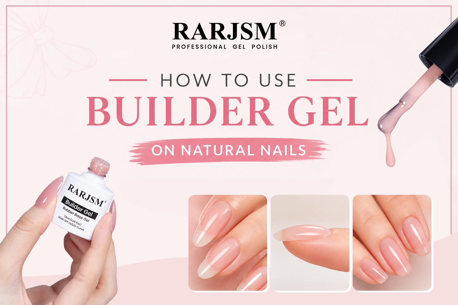 How to Use Builder Gel on Natural Nails: Step-by-Step Guide for Beginners