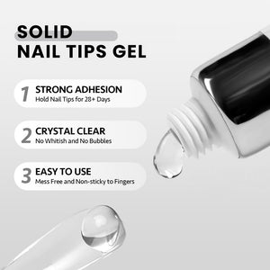 Solid nail tips gel strong adhesion 28 days crystal clear no whitish no bubbles easy to use mess free non-sticky
