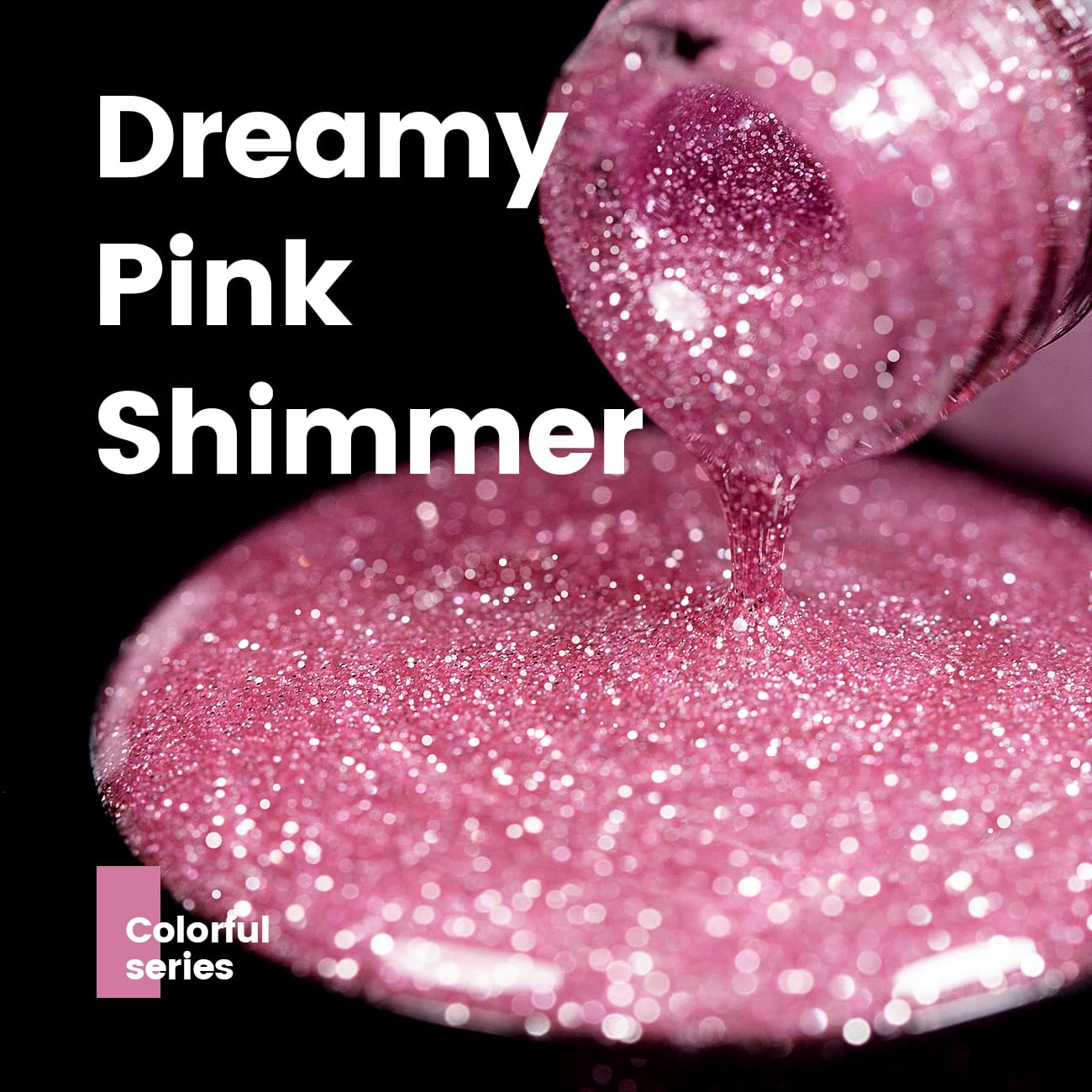 Dreamy pink shimmer reflective glitter gel polish high-density particles colorful series soft feminine romantic sparkle
